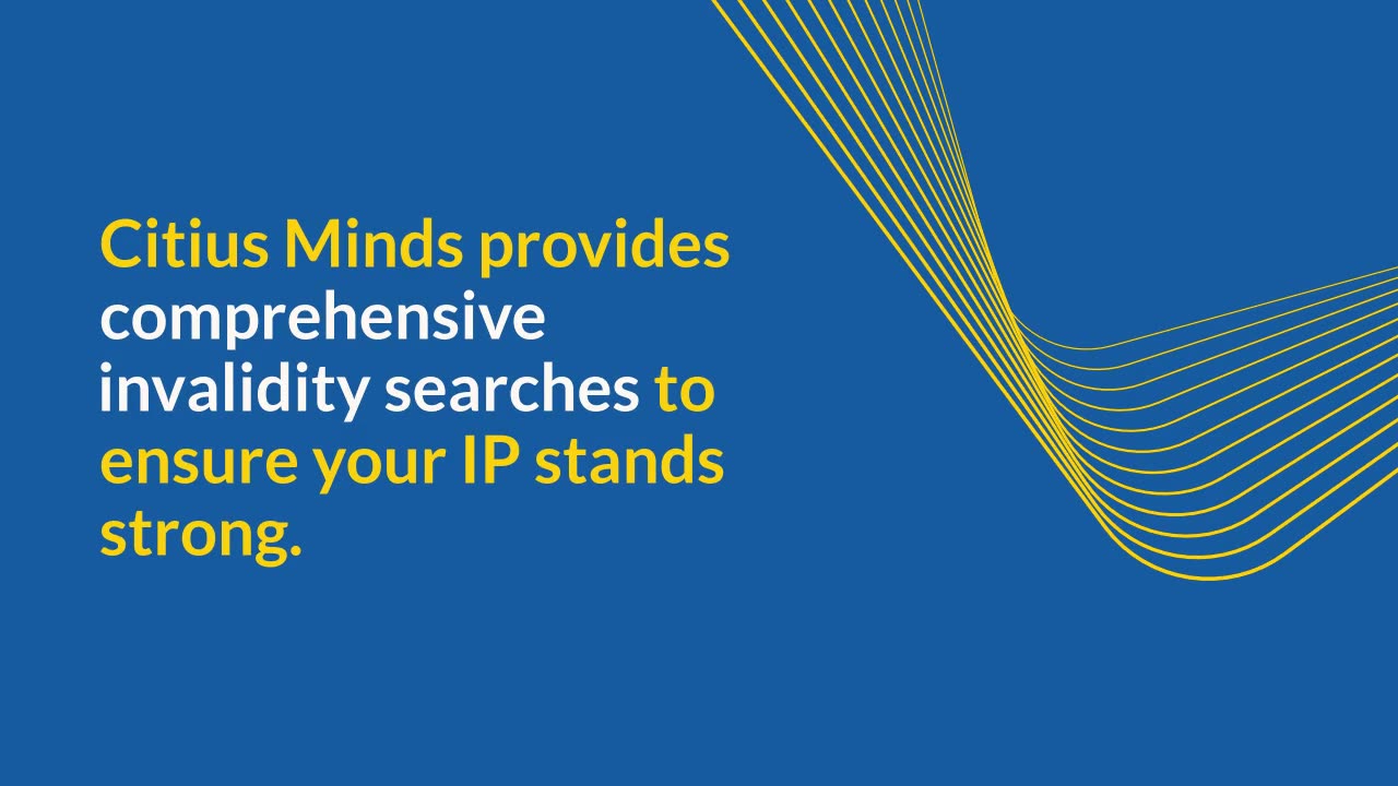Invalidity Search by Citius Minds: Protect Your Patents