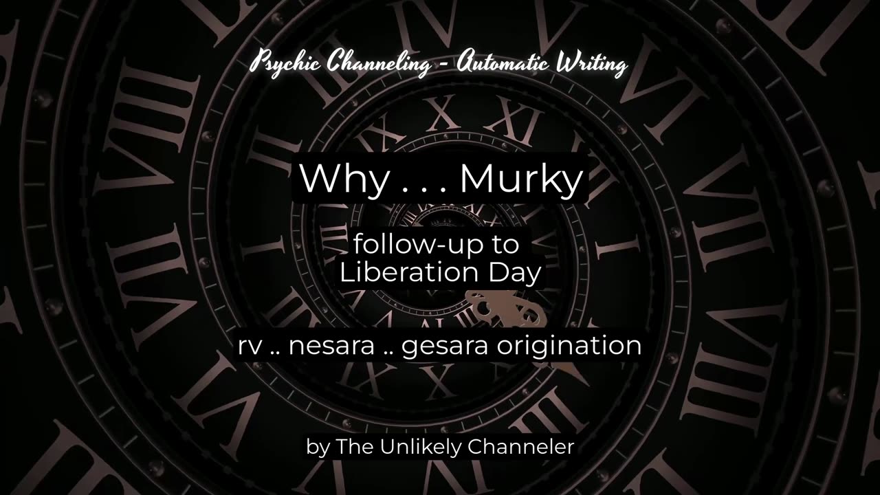 rv .. nesara .. gesara -- Is More Than You Perceive . . . "Murky" Follow-Up