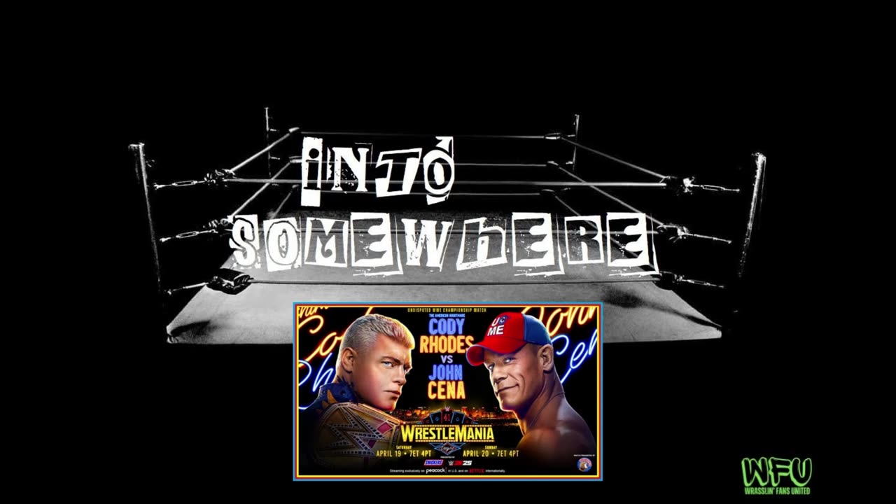 WRESTLEMANIA 41 Predictions : INTO SOMEWHERE