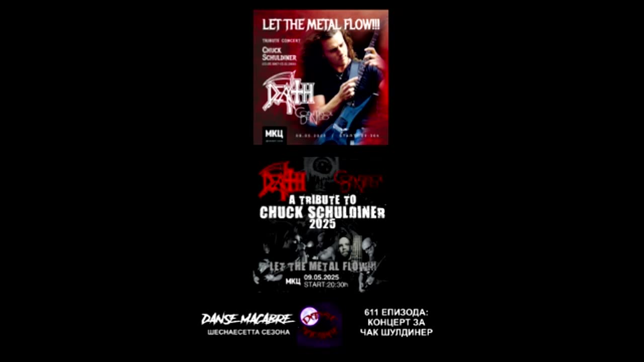 Danse Macabre #611 Tribute to Chuck Schuldiner 7.5.2025