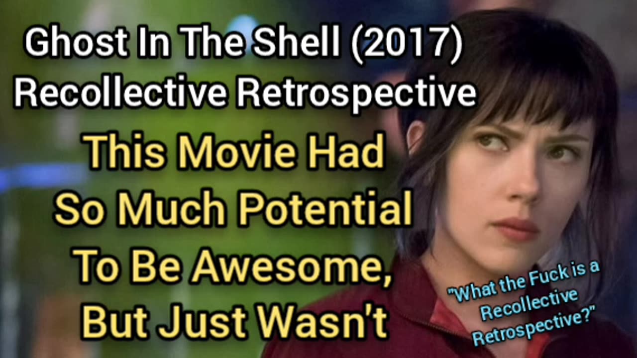 Ghost In The Shell (2017) Recollective Retrospective - MASS POTENTIAL