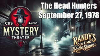78-09-27 CBS Radio Mystery Theater The Head Hunters