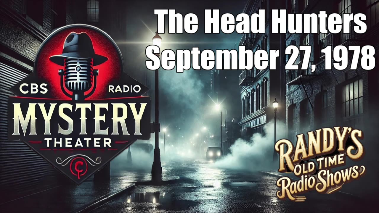 78-09-27 CBS Radio Mystery Theater The Head Hunters