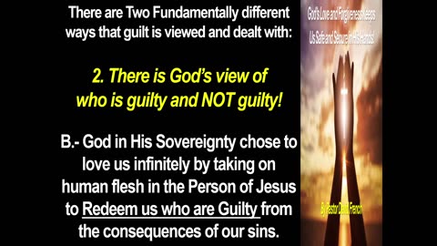 God's Love and Forgiveness Keeps Us Safe and Secure in His Hands!