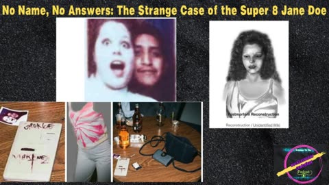 No Name, No Answers The Strange Case of the Super 8 Jane Doe