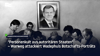 "Personenkult aus autoritären Staaten" – Warweg attackiert Wadephuls Botschafts-Porträts