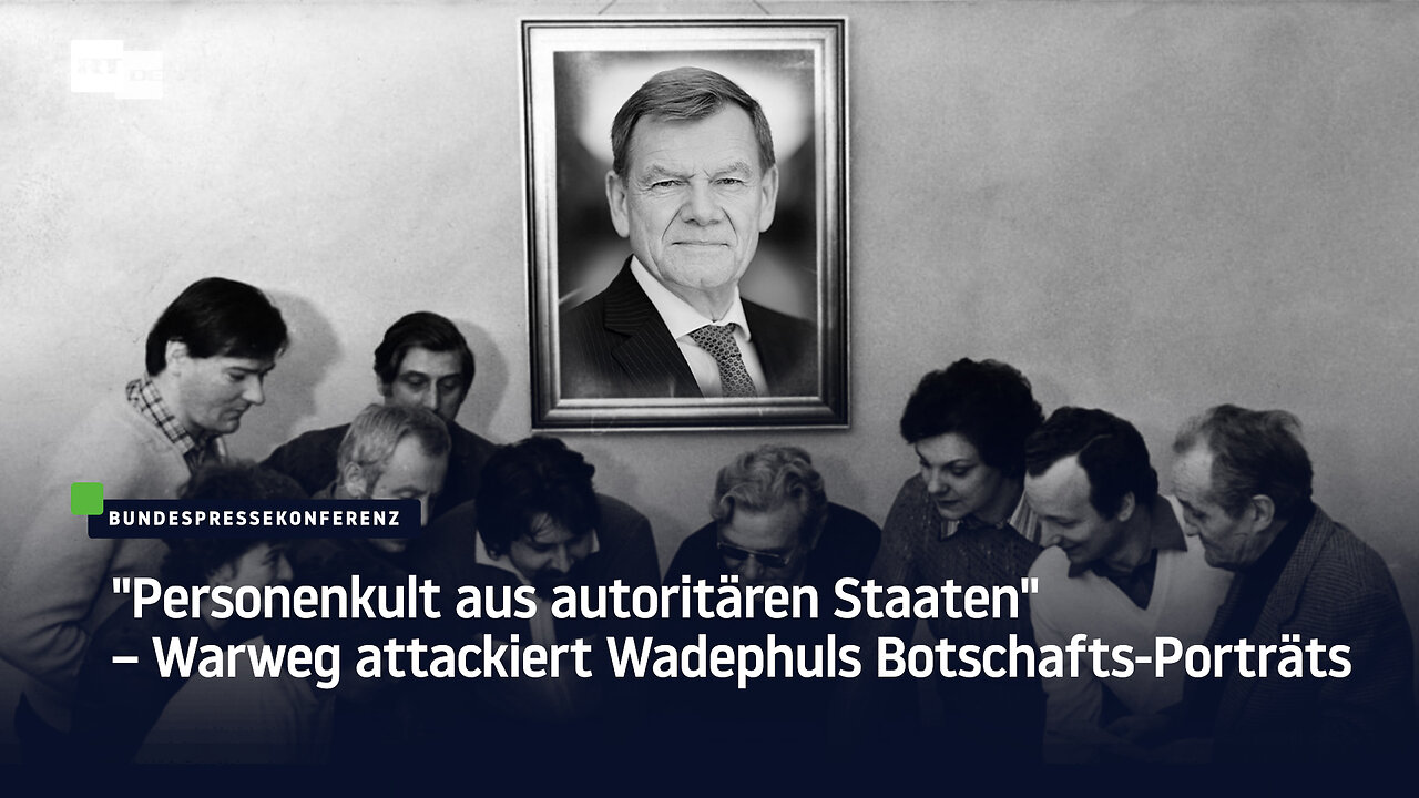"Personenkult aus autoritären Staaten" – Warweg attackiert Wadephuls Botschafts-Porträts