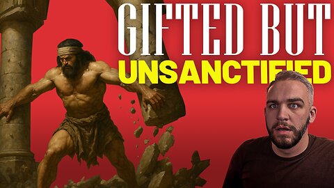 Gifted BUT Unsanctified