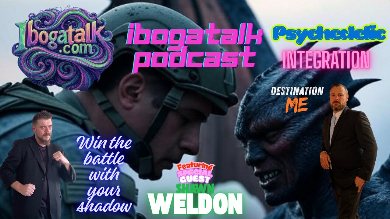 Ibogatalk Podcast with Shawn Weldon from Destination Me - Psychedelic Integration