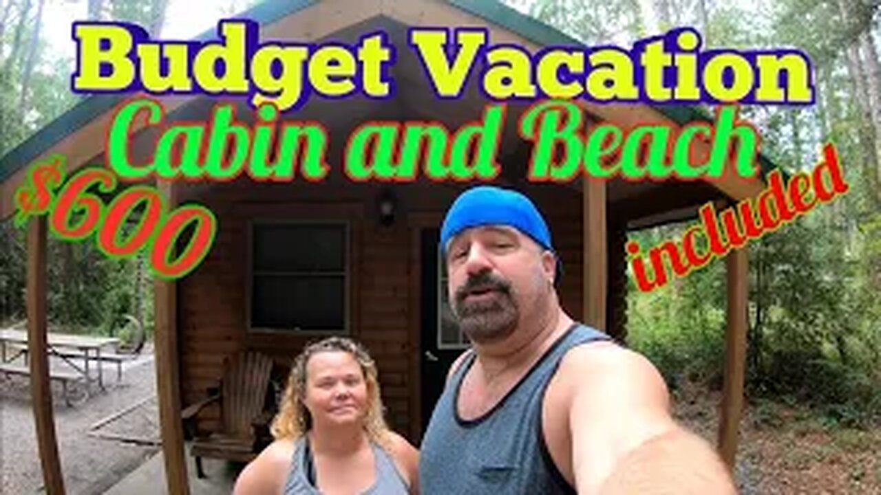 Budget Cabin Beach Vacation $600