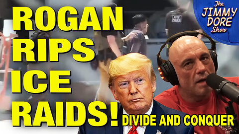 Joe Rogan Calls ICE Raids On Immigrants CRAZY - Sam Tripoli