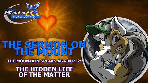 Isaiah LXX (Segment Seven): The Mountain Speaks Again Pt2