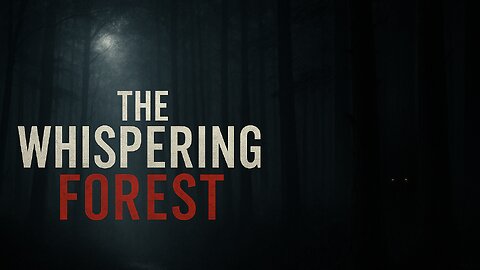 Forest of Whispers — Mystery and voices in the dark