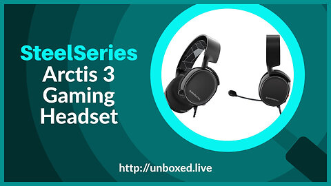 Arctis 3 Gaming Headset - PLUGHITZ Live Unboxed