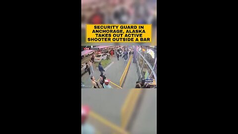 SECURITY GUARD STOP ACTIVE SHOOTER IN ANCHORAGE