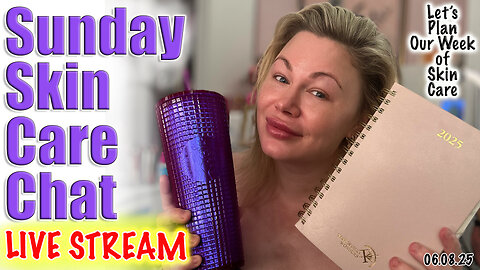 Live Sunday Skin Care Chat, Code Jessica10 Saves you Money! Wannabe Beauty Guru