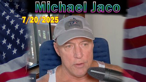 Michael Jaco Update Today July 20: "Obama Jail Time For Treason? Stablecoins Are Not Stable So Why Genius Act?"