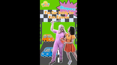 Car Safety Episode BLOOPERS 😆