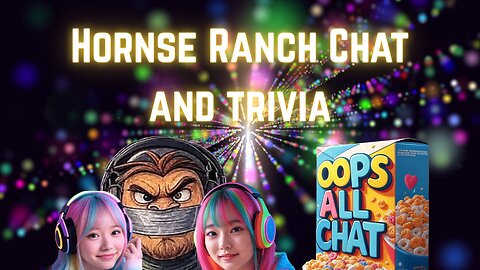 OOPS ALL CHAT 3 | TRIVIA | WEEKLY DONOR GIVEAWAYS | 7.15.25