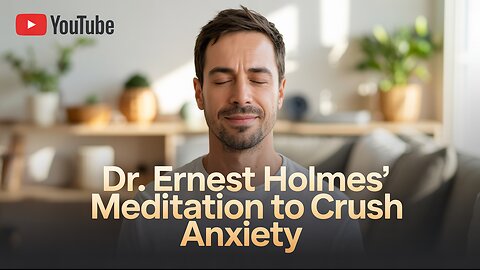 INSTANT Calm: Dr. Ernest Holmes Meditation to CRUSH Anxiety #Anxiety #ErnestHolmes #Meditation #God