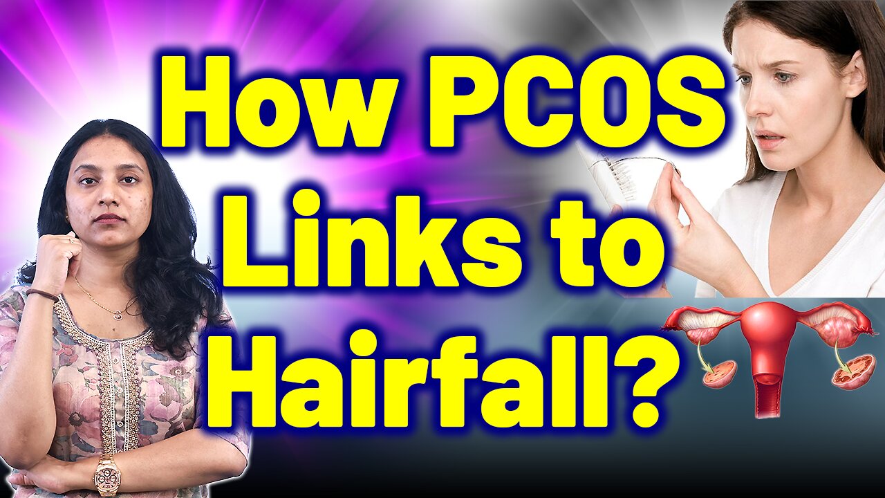 PCOS and Hair Loss: Hidden Link You Must Know. | Treatment & Cure | Homeopathy, Medicine
