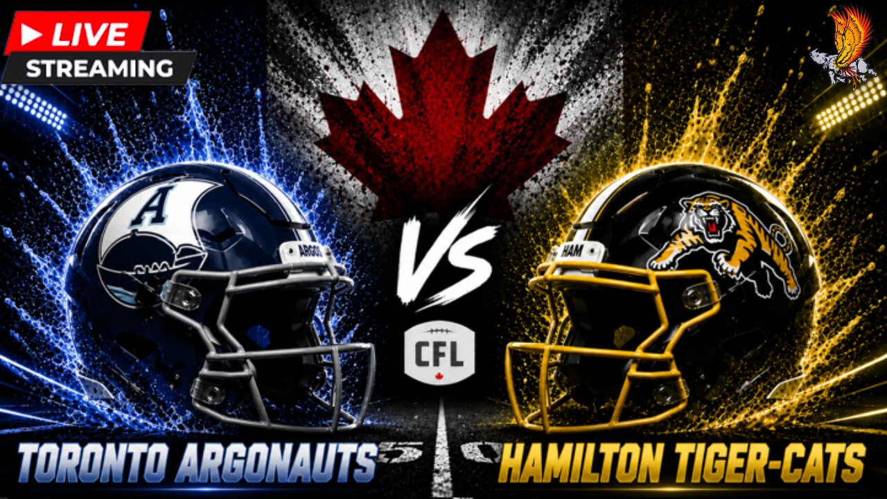 Hamilton Tigercats vs Toronto Argonauts: CFL Live Week 7 Watch Party and Play by Play