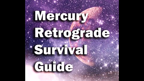SURVING MERCURY RETROGRADE & WHAT DOES IT MEAN TO YOU