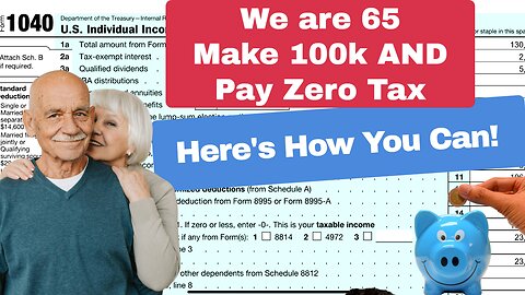 How This 65 Year old Couple Makes 100k In Retirement and Pays ZERO TAXES