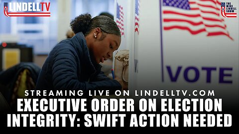 Executive Order on Election Integrity: Swift Action Needed