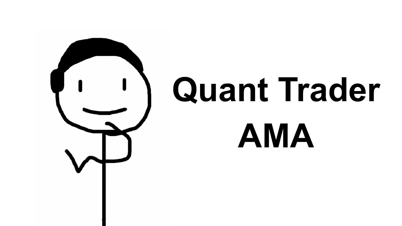 Quant Trader AMA
