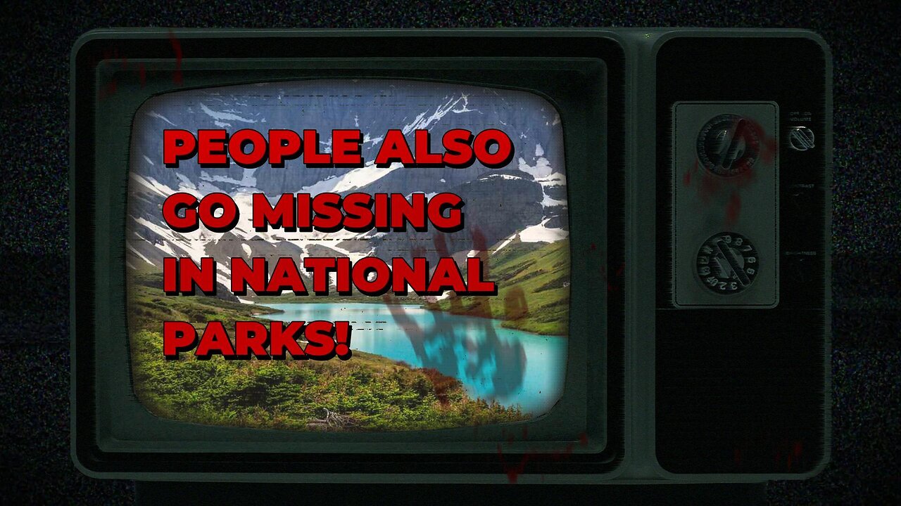 Undetected Footprints of The Missing in National Parks!