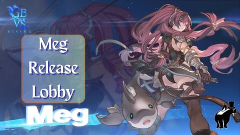 Meg Release Lobby - GranBlue Fantasy Versus Rising