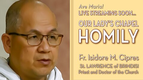 Saint Lawrence of Brindisi, Priest and Doctor of the Church - July 21, 2025 - OLC HOMILY