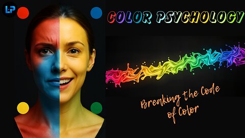 The Secret Language of Color: The Psychology of Color Explained