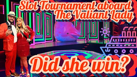 Ash Takes on the Slot Tournament Aboard the Valiant Lady! 🎰🔥 Did She Win?!