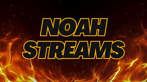 Noah Streams Live