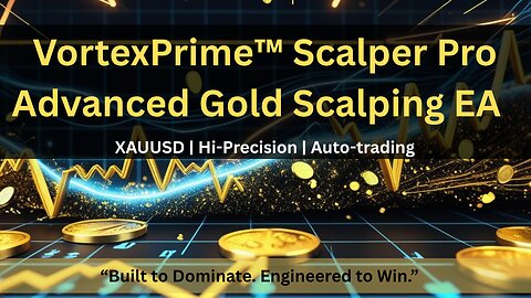 🔥 VortexPrime™ Scalper Pro — Advanced Gold Scalping EA for MT5 🔥