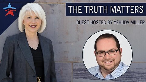 The Truth Matters With Guest Host Yehuda Miller | 20 March 2025 12pm EST