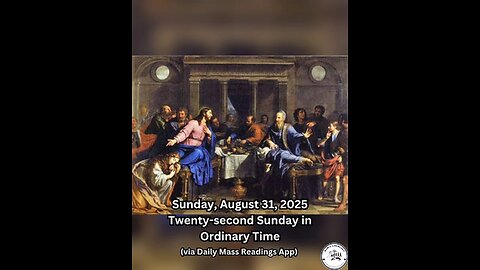 Sunday, August 31, 2025 Twenty-second Sunday in Ordinary Time #faith #readings #ordinarytime2025
