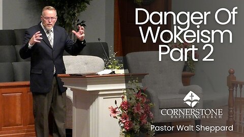 Danger Of Wokeism Part 2--Wed PM--June 4, 2025