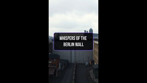 whisper's of the Berlin wall