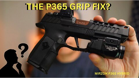 Does This Grip Solve What SIG Didn’t – Mirzon P365 Hybrid Unboxing & First Impressions