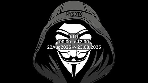 ETH #Prophecy ⬆️?⬇️? 22.Aug.2025(00:00->12:00) 22.08.2025->23.AUG.2025 8월22일2025->8월23일2025