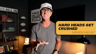 Hard Heads Get Crushed | Judges 9:50-57