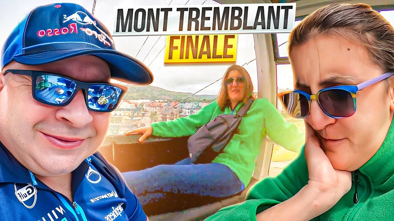 Mont Tremblant Finale: Food & Fun!