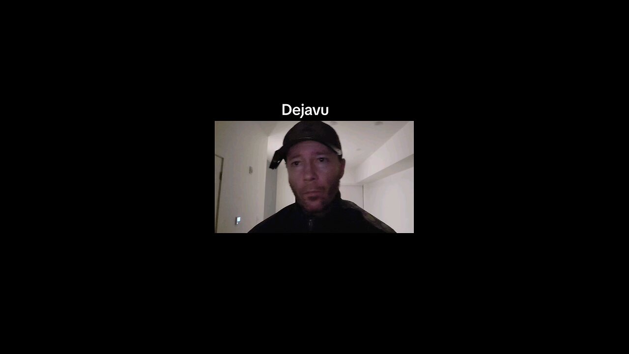 Dejavu.