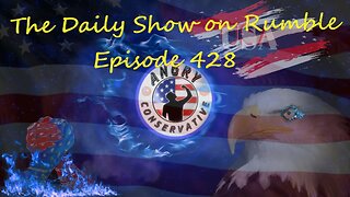 The Daily Show with the Angry Conservative - Episode 428