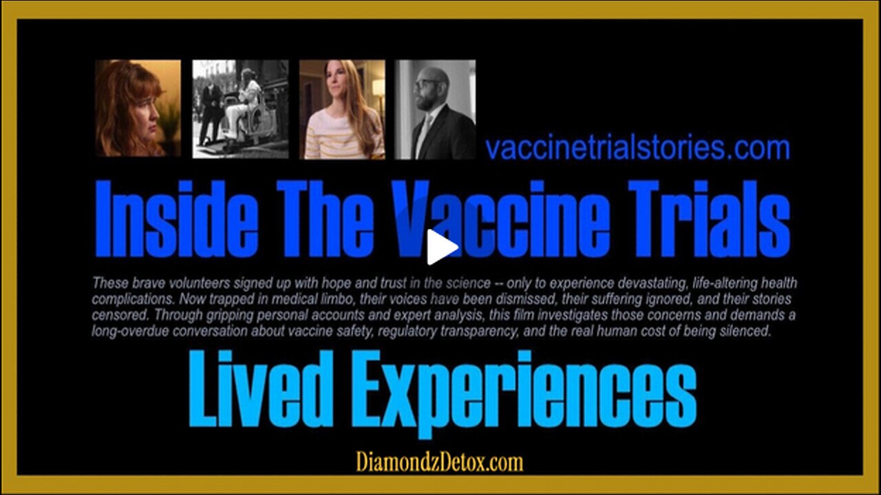🎥✮ ˙Documentary: 'Inside The Vaccine Trials – Lived Experiences' The Untold Stories of Worldwide Covid Vaccine Trial Volunteers