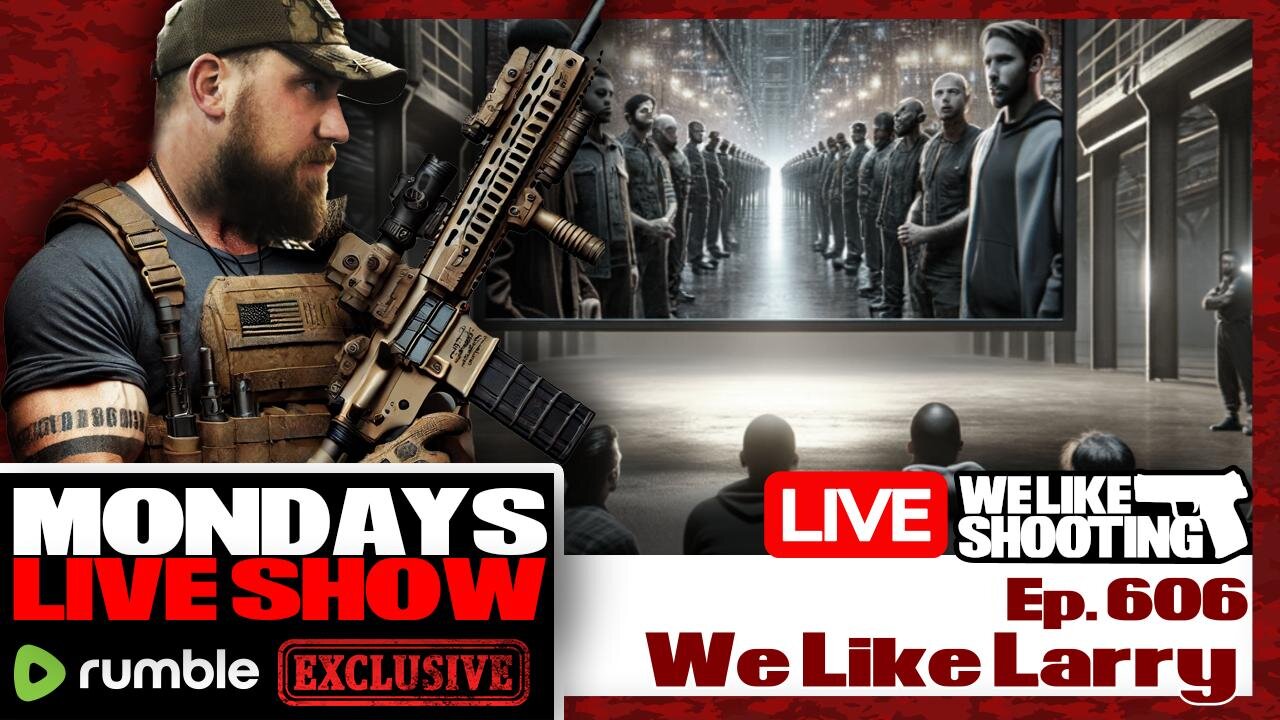 We Like Larry - We Like Shooting 606 (Gun Podcast)