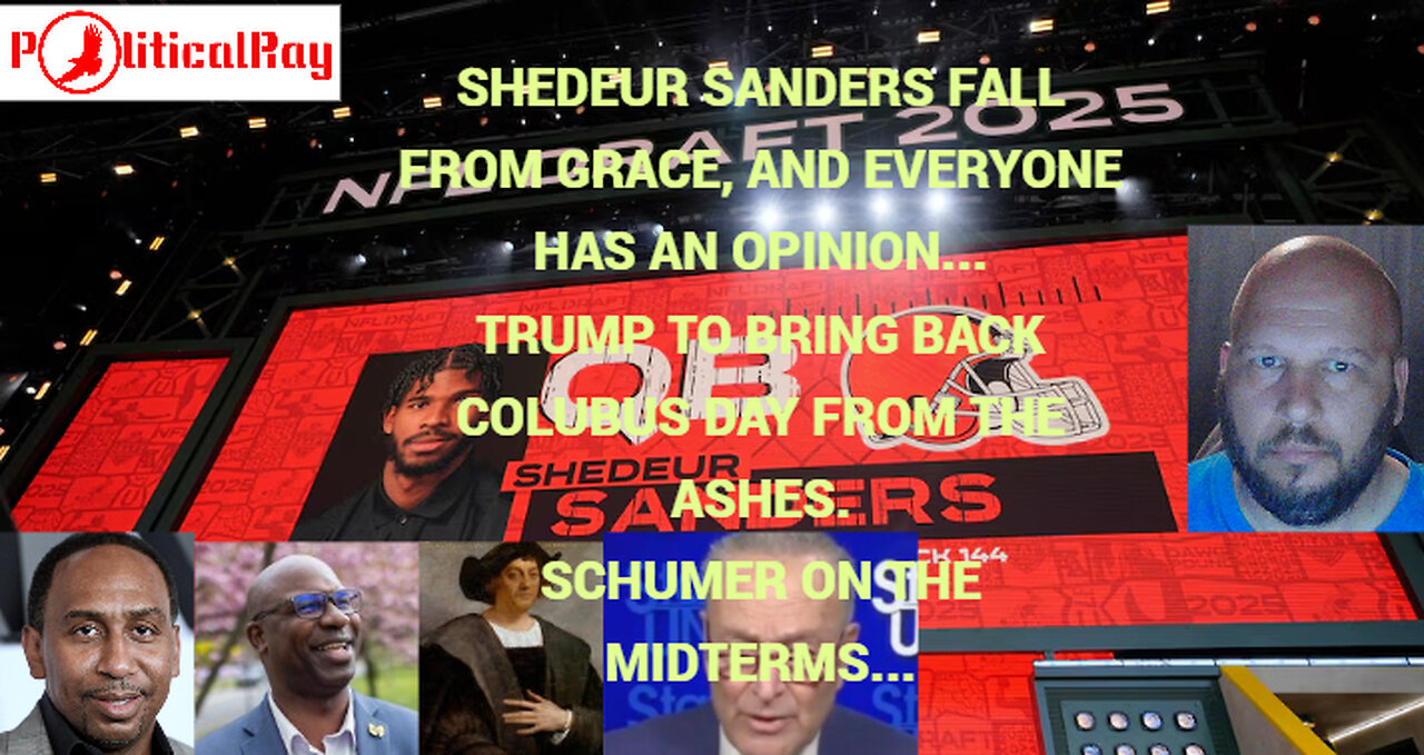 Shedeur Sanders falls to the 5th round, and even Trump had an opinion... Midterms are upcoming...